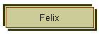 Felix